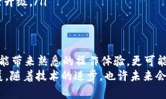   告别丢失资产的恐惧：如何安全下载TP钱包老版